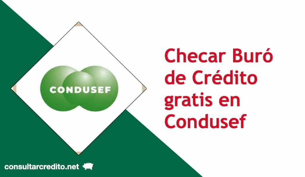 checar-buro-de-credito-gratis-condusef